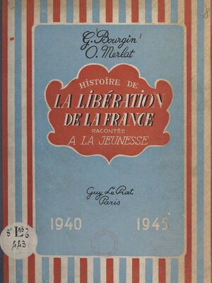 cover image of Histoire de la libération de la France racontée à la jeunesse, 1940-1945